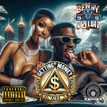 'GETTING MONEY' (YANEEDA) | Benny 5 Trilli XXX